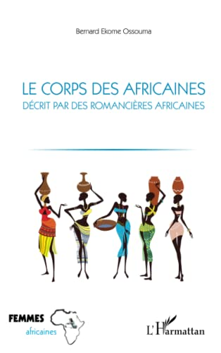 Le corps des Africaines décrit par des romancières africaines