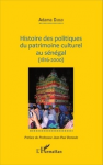 Histoire des politiques du patrimoine culturel au Sénégal