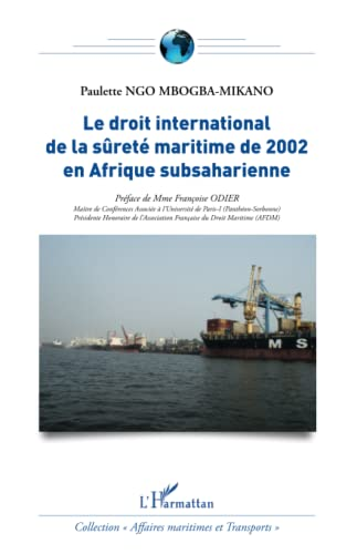 Le droit international de la sûreté maritime de 2002 en Afrique subsaharienne