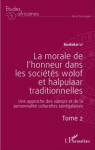 La morale de l'honneur dans les sociétés wolof et halpulaar traditionnelles