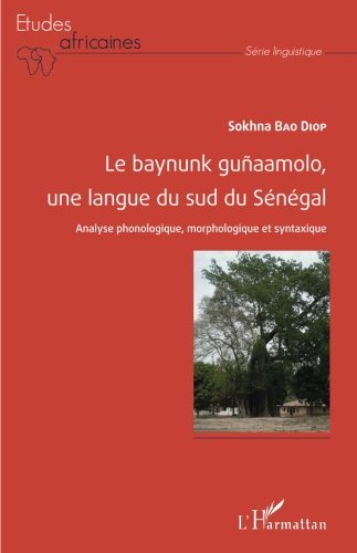 Le baynunk guñaamolo, une langue du Sud du Sénégal