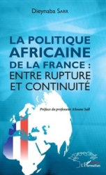 La politique africaine de la France, entre rupture et continuité