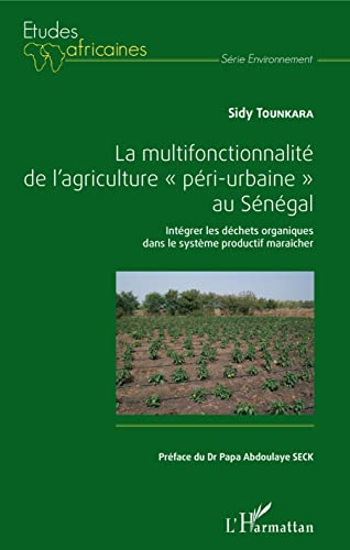 La multifonctionnalité de l'agriculture péri-urbaine au Sénégal