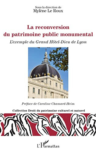 La reconversion du patrimoine public monumental