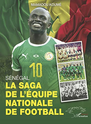 Sénégal: la saga de l'équipe nationale de football