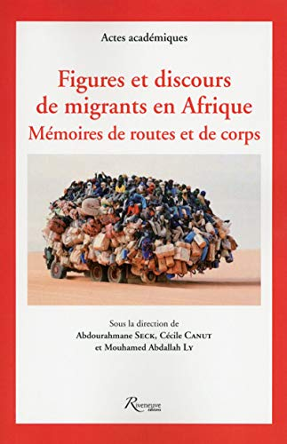 Figures et discours de migrants en Afrique