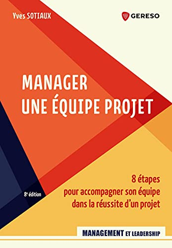 MANAGER UNE EQUIPE PROJET