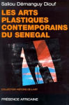 Les arts plastiques contemporains du Sénégal