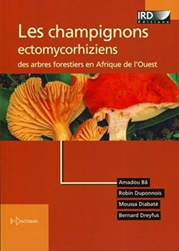 Les champignons ectomycorhiziens des arbres forestiers en Afrique de l'Ouest
