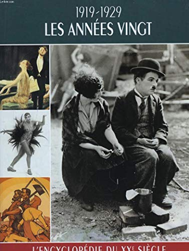 L Encyclopédie Du Xx Ème Siècle Les Années Vingt 1919 - 1929