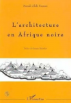 L'architecture en Afrique noire - Cosmoarchitecture