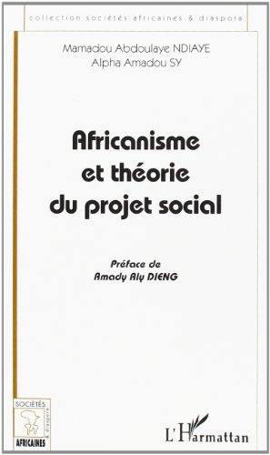 AFRICANISME ET THEORIE DU PROJET SOCIAL