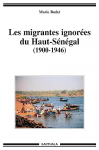 Les migrantes ignorées du Haut-Sénégal- 1900-1946