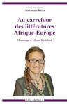 Au carrefour des littératures Afrique - Europe