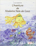 L'aventure de Madame Noix de Coco