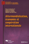 Altermondialisation, économie et coopération internationale