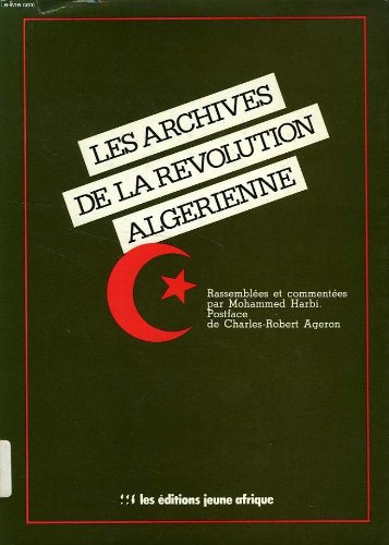 Les Archives de la révolution algérienne