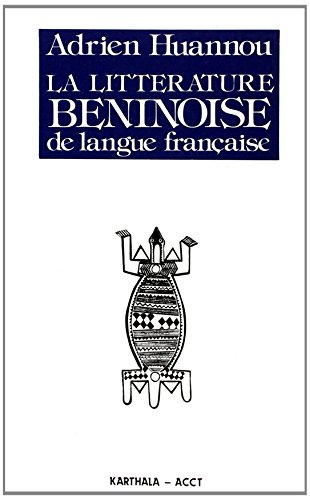 La litterature béninoise de langue francaise