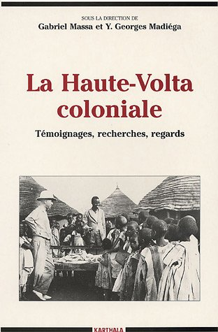 La Haute-Volta coloniale
