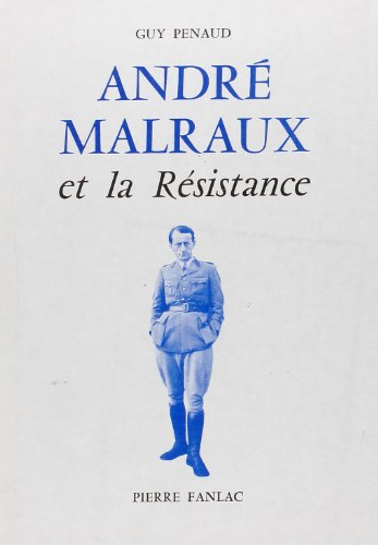 André Malraux et la Résistance