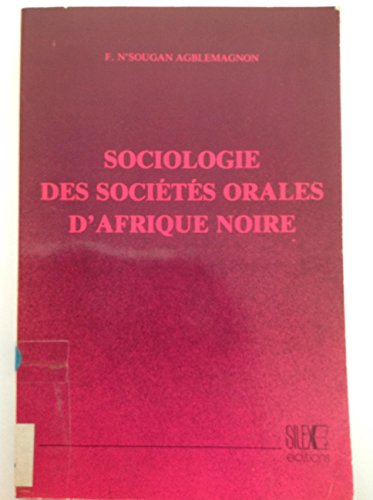 Sociologie des sociétés orales d'Afrique noire