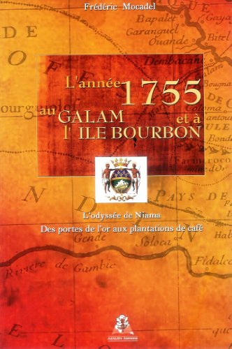1755 au Galam et à l'île Bourbon l'odyssée de Niama, 