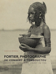 Fortier photographe, de Conakry à Tombouctou