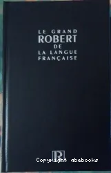 le grand robert de la langue française