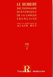 dictionnaire historique de la langue française le robert (tome 3)