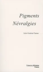 Pigments ; névralgies