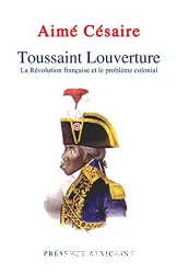 Tooussaint Louverture:La révolution francaise et le problème colonial