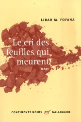 Le cri des feuilles qui meurent