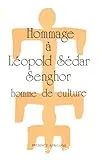 Hommage à Léopold Sédar Senghor-homme deculture