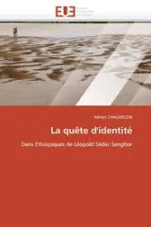 La quête d'identité dans Ethiopiques de Léopold Sédar Senghor