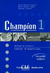 champion 2: méthode de français. cahier d'exercices