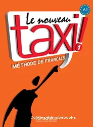 Le Nouveau Taxi ! 1 - Méthode de français avec 1 DVD