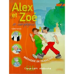 Alex et Zoé et compagnie. Niveau 2. Livre de l'élève