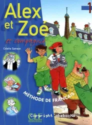 Alex et Zoé et compagnie. 1: Cahier d'activités