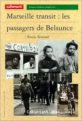 Marseille-transit : les passagers de Belsunce