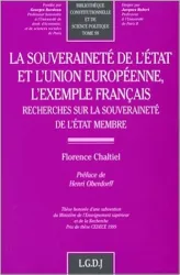 La souveraineté de l'Etat et l'Union européenne, l'exemple français. Recherches sur la souveraineté de l'Etat membre
