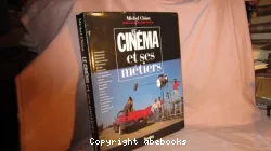 Le Cinéma et ses métiers