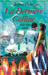 La dernière colline, 1950-1954