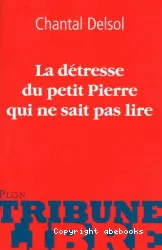 La détresse du petit Pierre qui ne sait pas lire