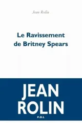 Ravissement de Britney Spears (Le)