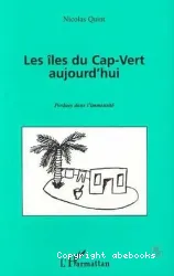 Les îles du Cap-Vert aujourd'hui - Perdues dans l'immensité