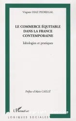 Le Commerce équitable Dans la France Contemporaine: Idéologies et Pratiques