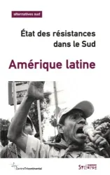 Amérique Latine:état des résistances dans le sud