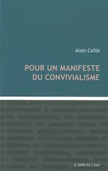 Pour un manifeste du convivialisme