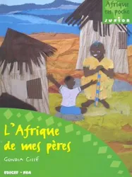 L' Afrique de mes pères