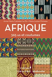 Afrique: 365 us et coutumes